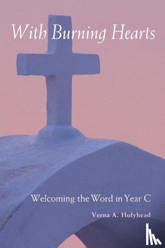 Holyhead, Verna - Welcoming the Word in Year C