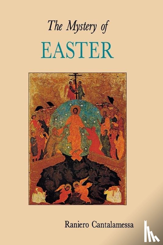 Cantalamessa, Raniero - The Mystery of Easter