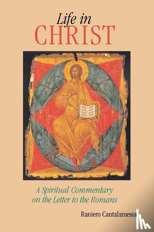 Cantalamessa, Raniero - Life in Christ