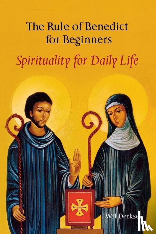 Derkse, Wil - The Rule Of Benedict For Beginners