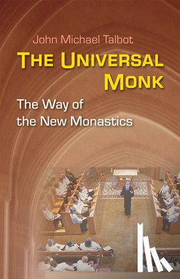 Talbot, John Michael - The Universal Monk