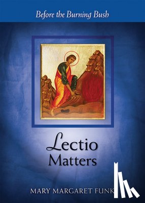 Funk, Mary Margaret - Lectio Matters