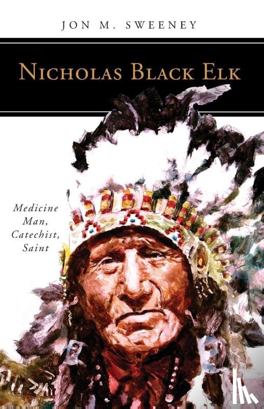 Sweeney, Jon M. - Nicholas Black Elk