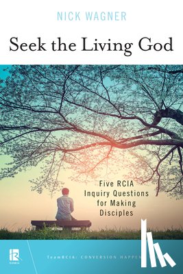 Wagner, Nick - Seek the Living God