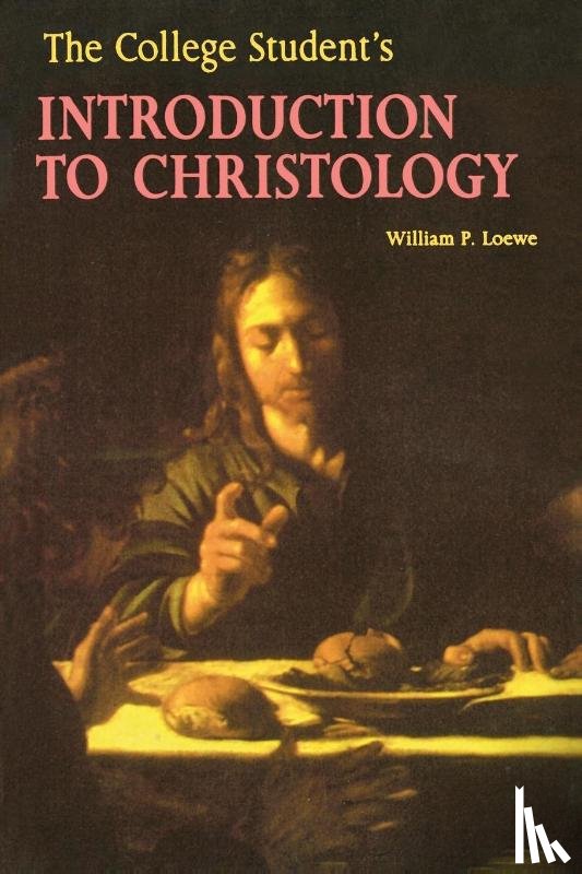 Loewe, William P - The College Student's Introduction to Christology