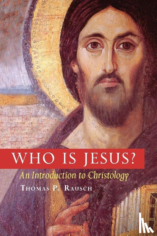Rausch, Thomas P. - Who is Jesus?