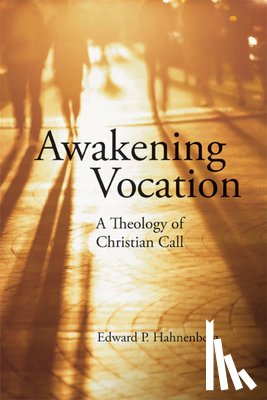Hahnenberg, Edward P. - Awakening Vocation