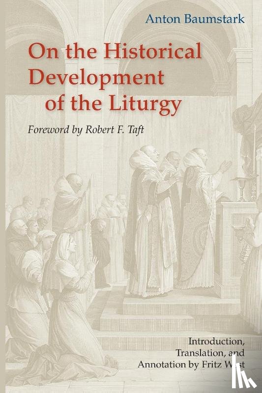 Baumstark, Anton - On the Historical Development of the Liturgy