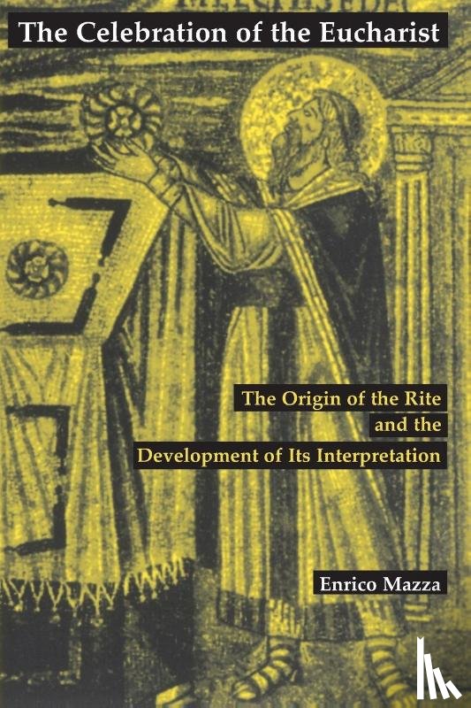 Mazza, Enrico - The Celebration of Eucharist