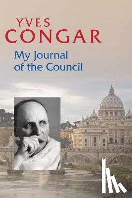 Congar, Yves - My Journal of the Council