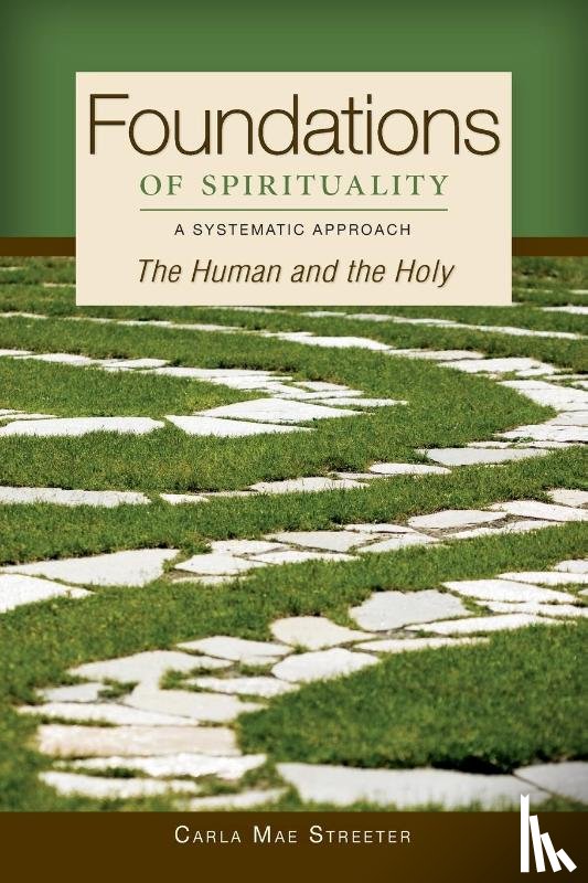 Streeter, Carla Mae - Foundations of Spirituality