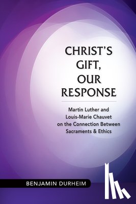 Durheim, Benjamin - Christ's Gift, Our Response