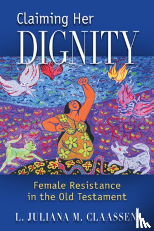 Claassens, L. Juliana M. - Claiming Her Dignity