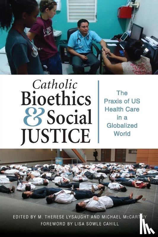  - Catholic Bioethics and Social Justice
