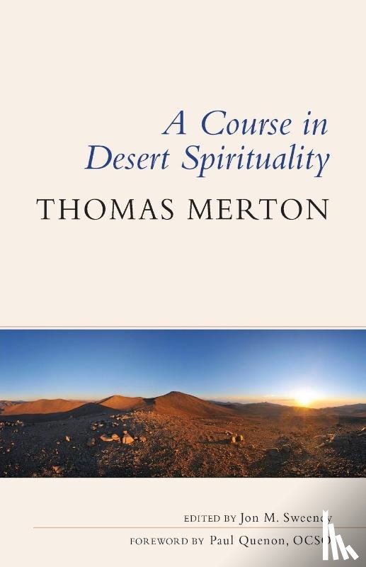Merton, Thomas - A Course in Desert Spirituality