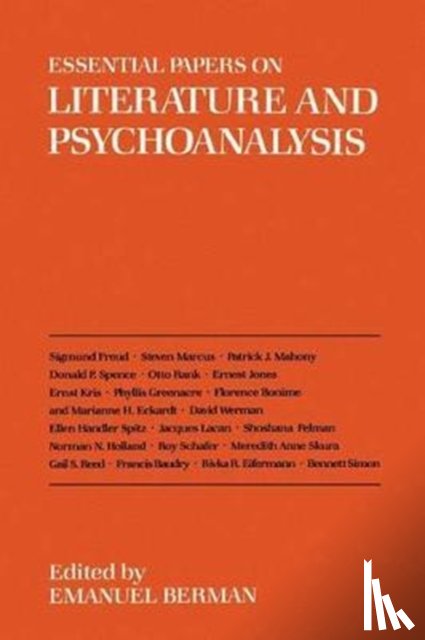  - Essential Papers on Literature and Psychoanalysis