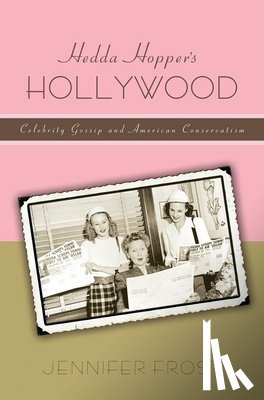 Frost, Jennifer - Hedda Hopper’s Hollywood