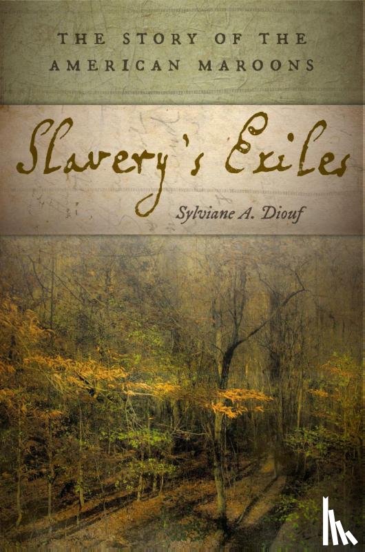 Diouf, Sylviane A. - Slavery's Exiles