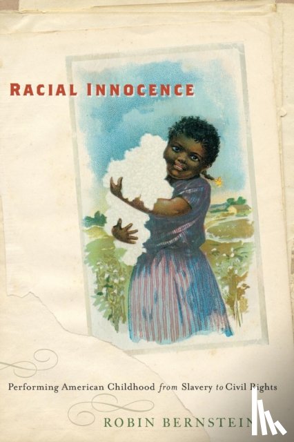 Bernstein, Robin - Racial Innocence