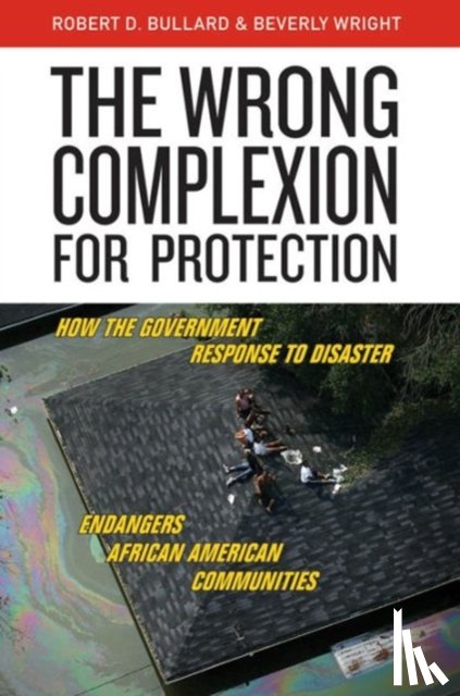 Bullard, Robert D., Wright, Beverly - The Wrong Complexion for Protection