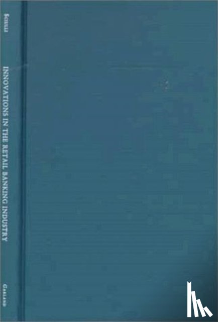 Sciulli, Lisa M. - Innovations in the Retail Banking Industry