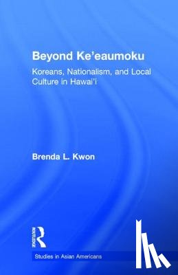 Kwon, Brenda L. - Beyond Ke'eaumoku