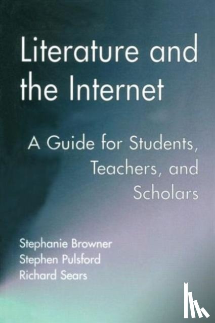 Browner, Stephanie, Pulsford, Stephen, Sears, Richard - Literature and the Internet
