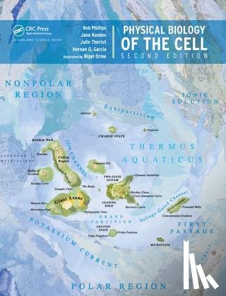 Phillips, Rob, Kondev, Jane, Theriot, Julie, Garcia, Hernan - Physical Biology of the Cell