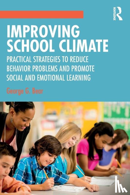Bear, George G. - Improving School Climate