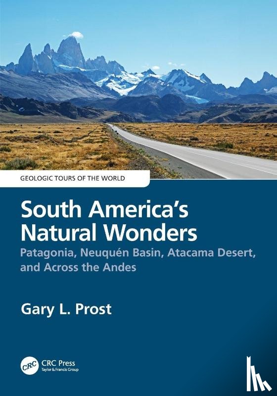 Prost, Gary - South America’s Natural Wonders