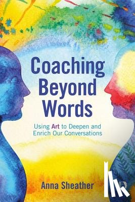 Sheather, Anna - Coaching Beyond Words