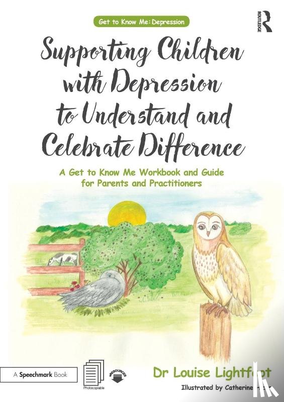 Lightfoot, Louise - Supporting Children with Depression to Understand and Celebrate Difference