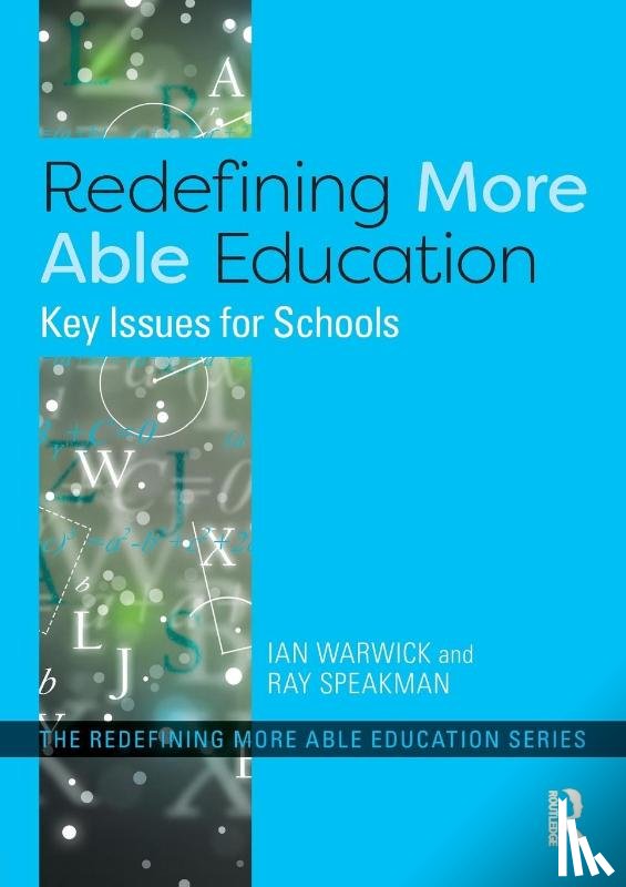 Warwick, Ian, Speakman, Ray - Redefining More Able Education