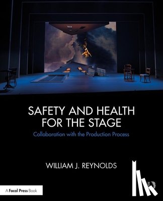 Reynolds, William J. - Safety and Health for the Stage