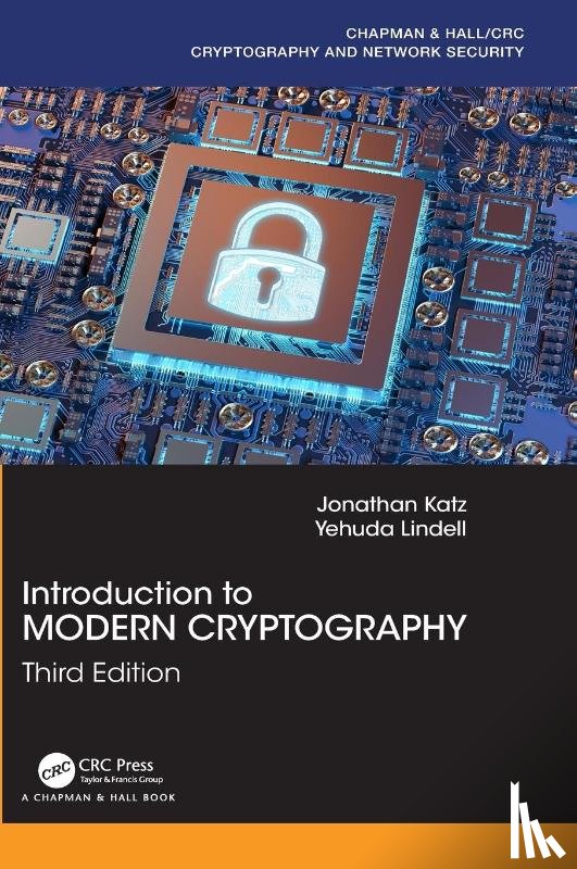 Katz, Jonathan (University of Maryland, Lindell, Yehuda (Bar-Ilan University - Introduction to Modern Cryptography