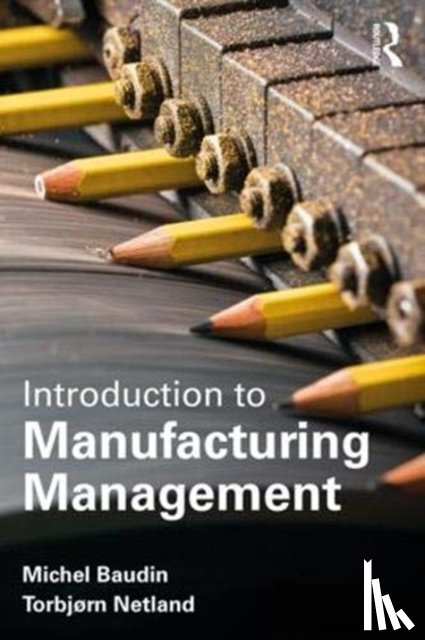 Baudin, Michel, Netland, Torbjørn - Introduction to Manufacturing