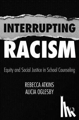 Atkins, Rebecca, Oglesby, Alicia - Interrupting Racism
