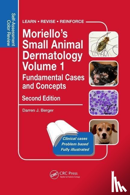 Berger, Darren - Moriello’s Small Animal Dermatology, Fundamental Cases and Concepts