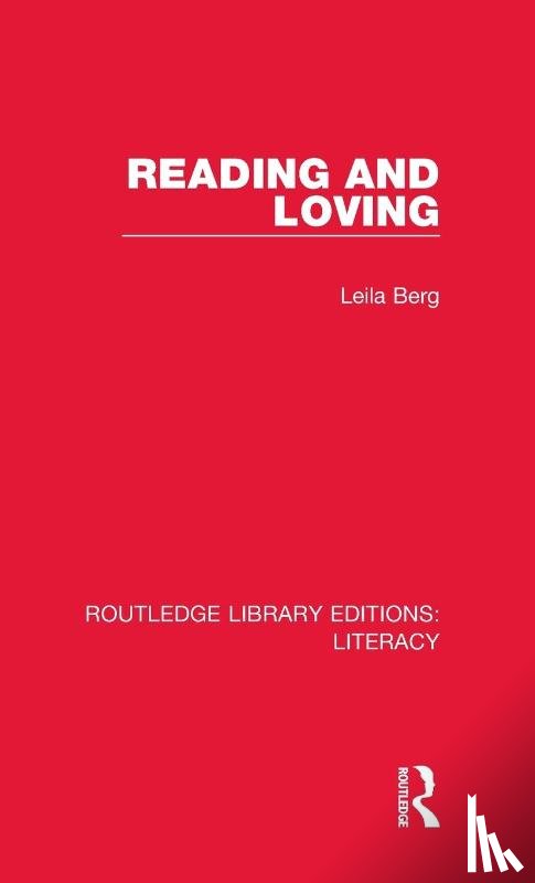 Berg, Leila - Reading and Loving