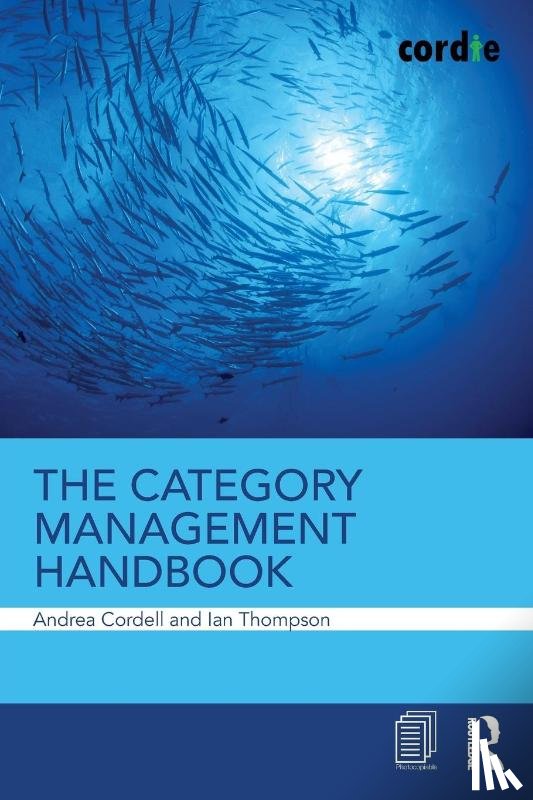 Cordell, Andrea (Cordie Limited, Thompson, Ian (Cordie Limited - The Category Management Handbook