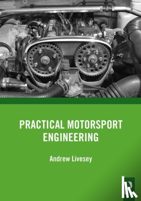 Livesey, Andrew - Practical Motorsport Engineering