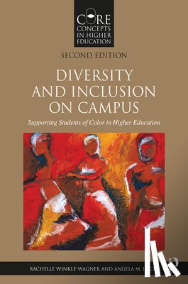 Winkle-Wagner, Rachelle (University of Wisconsin-Madison, Locks, Angela M. (California State University - Diversity and Inclusion on Campus
