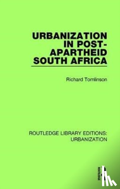 Tomlinson, Richard - Urbanization in Post-Apartheid South Africa