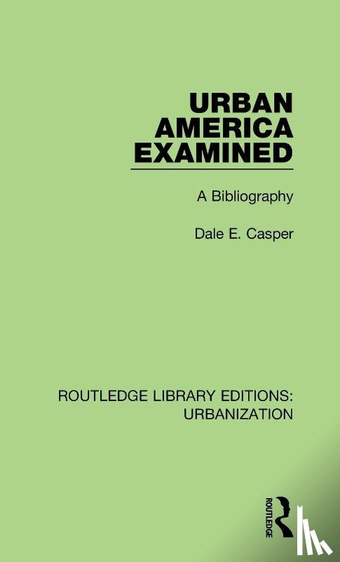 Casper, Dale - Urban America Examined