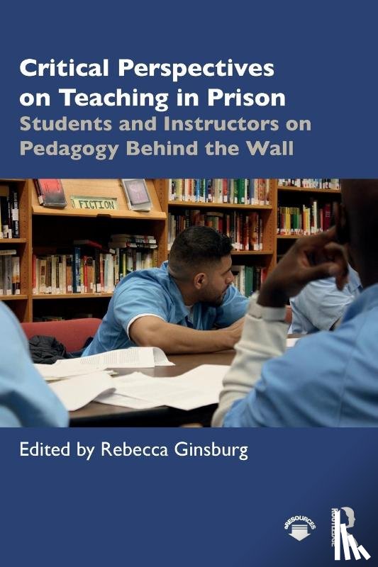  - Critical Perspectives on Teaching in Prison