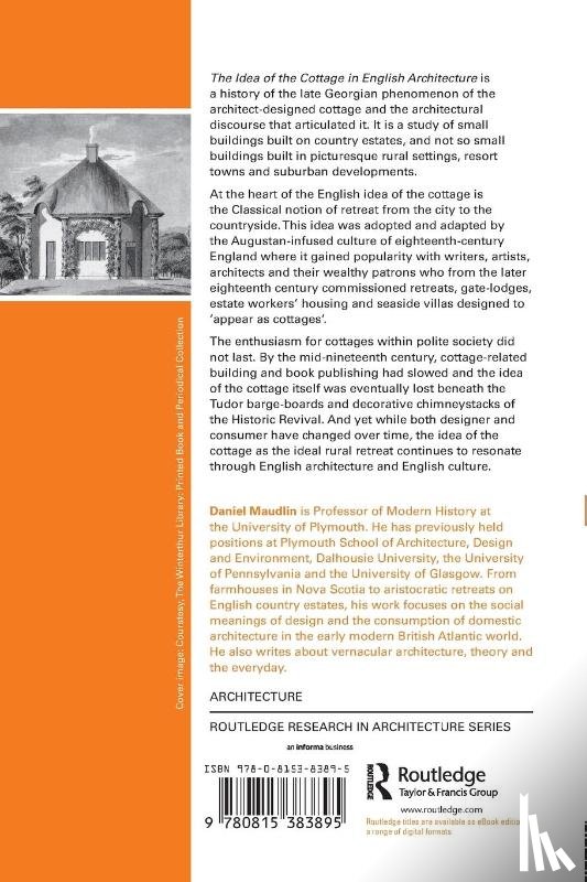 Maudlin, Daniel (University of Plymouth - The Idea of the Cottage in English Architecture, 1760 - 1860