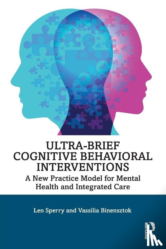 Sperry, Len, Binensztok, Vassilia (Florida Atlantic University - Ultra-Brief Cognitive Behavioral Interventions