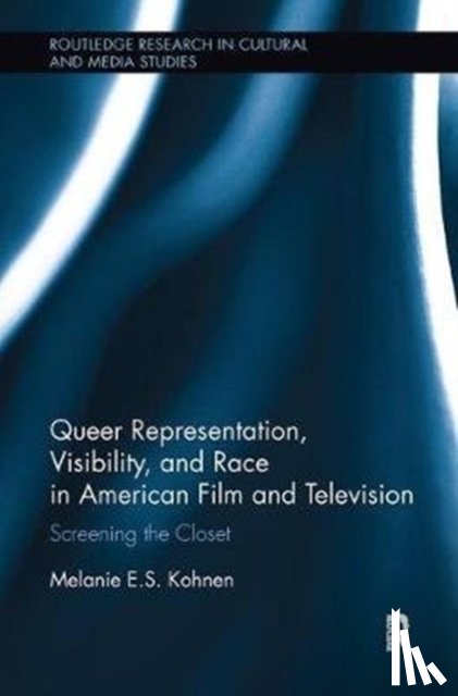 Kohnen, Melanie (New York University - Queer Representation, Visibility, and Race in American Film and Television