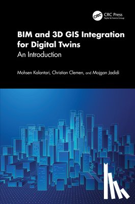Kalantari, Mohsen (University of Melbourne), Clemen, Christian (HTWD-Dresden University), Jadidi, Mojgan (York University) - BIM and 3D GIS Integration for Digital Twins