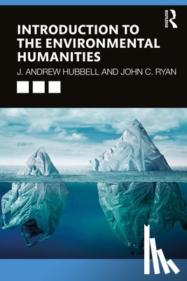 Hubbell, J. Andrew, Ryan, John C. - Introduction to the Environmental Humanities